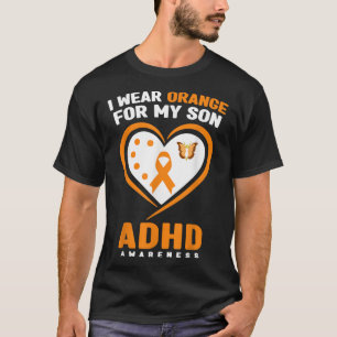 Ich trage Orange für meinen Sohn ADHS Awareness Mo T-Shirt