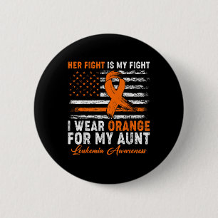 Ich trage Orange für meinen Tante Leukämie-Bewusst Button