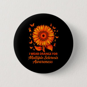 Ich trage Orange für Multiple Sklerose-Bewusstsein Button