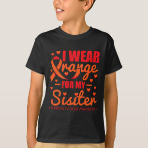 Ich trage Orange für Sister Leukämie T-Shirt