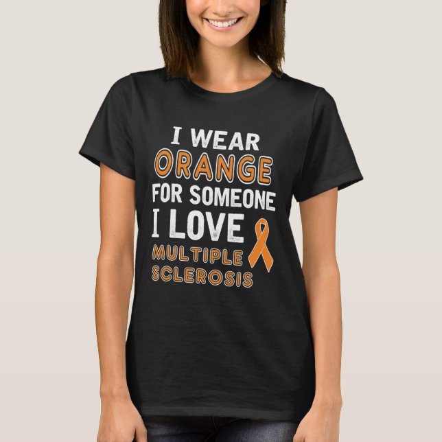 Ich trage Orange - Multiple Sklerose Awareness T-Shirt (Vorderseite)