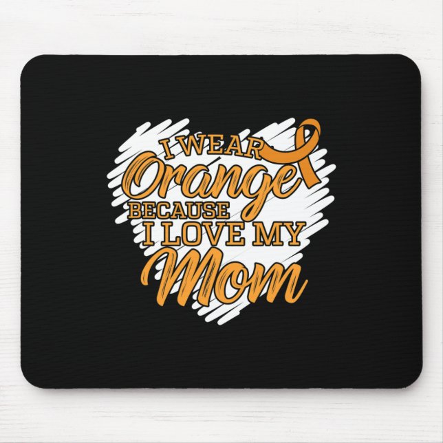 Ich trage Orange, weil ich meine Mama für Leukämie Mousepad (Vorne)