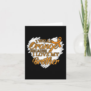 Ich trage Orange, weil ich meinen Bruder Liebe hab Karte
