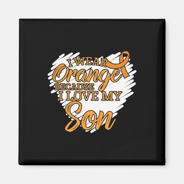 Ich trage Orange, weil ich meinen Sohn für Leukämi Magnet (Vorne)