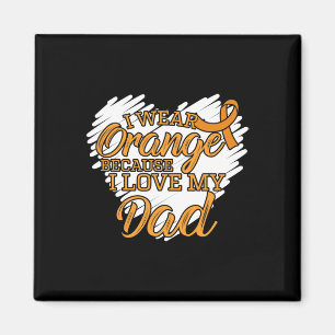 Ich trage Orange, weil ich meinen Vater für Leukäm Magnet