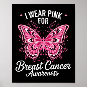 Ich trage Pink für das Brustkrebsbewusstsein _1 Poster
