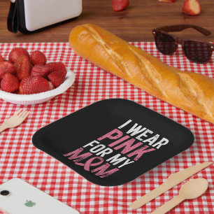 Ich trage Pink für meine Mutter Brustkrebsbewussts Pappteller