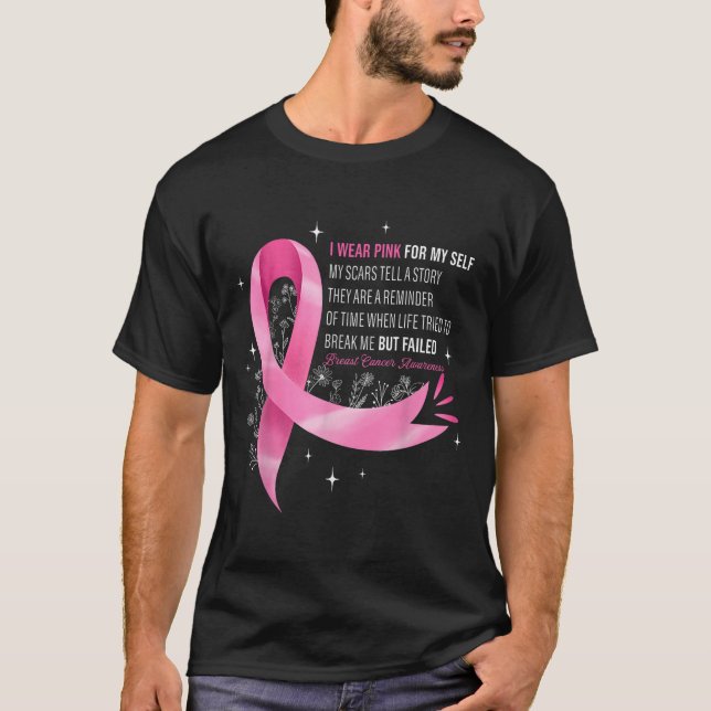 Ich trage Pink für mich selbst, mein Brustkrebs-Be T-Shirt (Vorderseite)