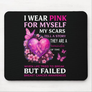 Ich trage Pink für mich selbst meine Narben Brustk Mousepad