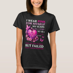 Ich trage Pink für mich selbst meine Narben Brustk T-Shirt