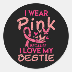 Ich trage Pink I Liebe mein Bestie Brustkrebs-Bewu Runder Aufkleber
