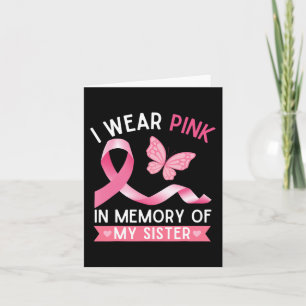 Ich trage Pink in Erinnerung an meine Schwester Br Karte