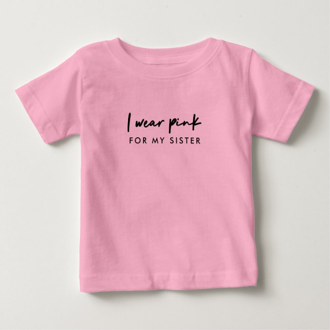 Ich trage Pink | Individuelle Name Cancer Support Baby T-shirt (Vorderseite)