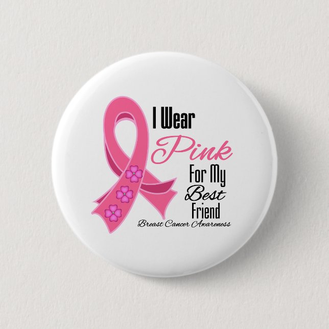 Ich trage Pink Ribbon Brustkrebs Bester Freund Button (Vorderseite)