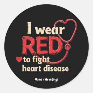Ich trage Red to Fight Heart Disease Support natio Runder Aufkleber