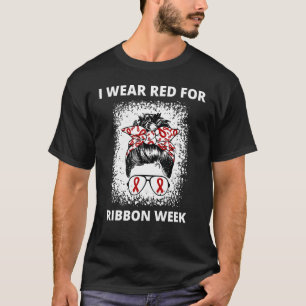 Ich trage Red wegen Red Ribbon Woche Bewusstsein M T-Shirt