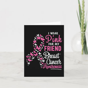 Ich trage Rosa für das Bewusstsein meiner Freundin Karte