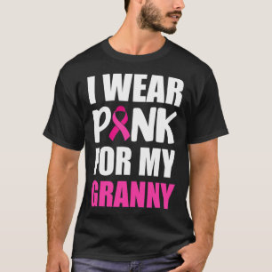 Ich trage Rosa für Granny Pink Ribbon Brustkrebs A T-Shirt
