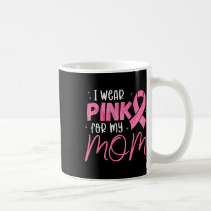 Ich trage Rosa für Mama Pink Ribbon Brustkrebs S Kaffeetasse