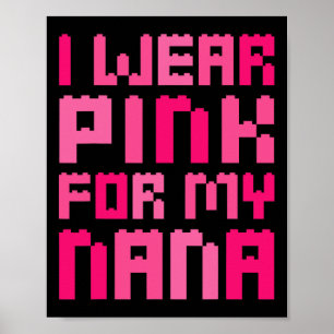 Ich trage Rosa für mein Nana Block Gebäude Boys Br Poster
