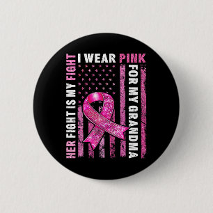 Ich trage Rosa für mein Oma-Brustkrebs-Bewusstsein Button