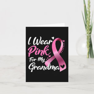Ich trage Rosa für mein Oma-Brustkrebs-Bewusstsein Karte