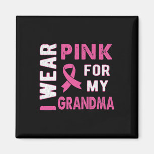 Ich trage Rosa für mein Oma-Brustkrebs-Bewusstsein Magnet