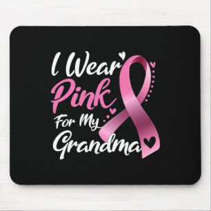 Ich trage Rosa für mein Oma-Brustkrebs-Bewusstsein Mousepad