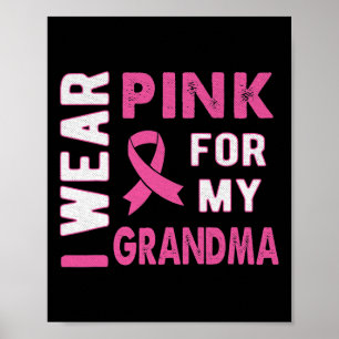 Ich trage Rosa für mein Oma-Brustkrebs-Bewusstsein Poster