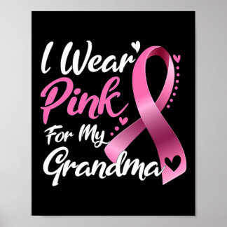 Ich trage Rosa für mein Oma-Brustkrebs-Bewusstsein Poster