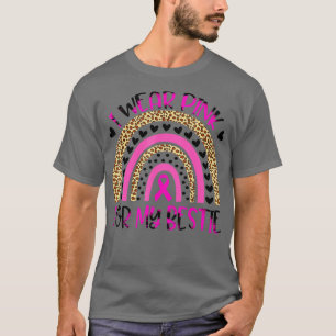 Ich trage Rosa für meine Bestie Brustkrebs-Bewusst T-Shirt