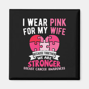 Ich trage Rosa für meine Ehefrau Brustkrebs Bewuss Magnet