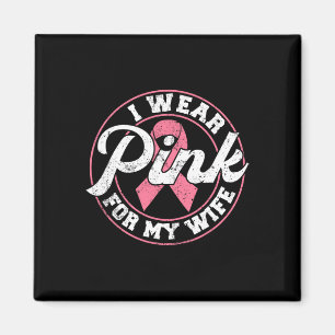 Ich trage Rosa für meine Ehefrau Brustkrebs Bewuss Magnet