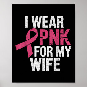 Ich trage Rosa für meine Ehefrau Brustkrebs-Bewuss Poster