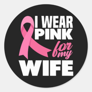 Ich trage Rosa für meine Ehefrau Brustkrebs-Bewuss Runder Aufkleber