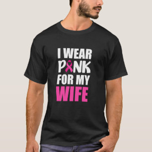 Ich trage rosa für meine Ehefrau rosa Ribbon Brust T-Shirt