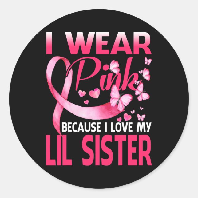 Ich trage Rosa für meine kleine Schwester Brustkre Runder Aufkleber (Vorderseite)