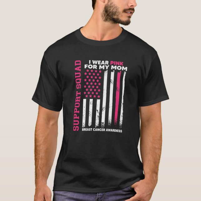 Ich trage Rosa für meine Mama Breast Support Cance T-Shirt (Vorderseite)