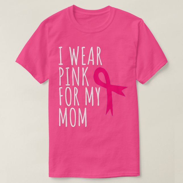 Ich trage Rosa für meine Mama - Brustkrebs-Bewusst T-Shirt (Design vorne)