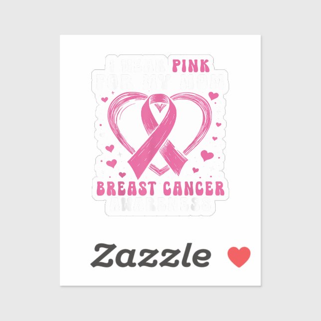 Ich trage Rosa für meine Mama Brustkrebs-Bewusstse Aufkleber (Blatt)