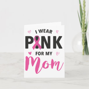 Ich trage Rosa für meine Mama Brustkrebs-Bewusstse Karte