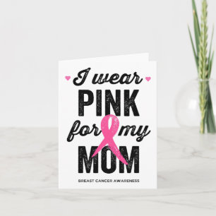 Ich trage Rosa für meine Mama Brustkrebs-Bewusstse Karte