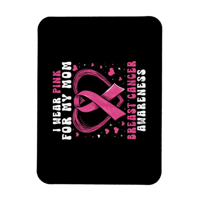 Ich trage Rosa für meine Mama Brustkrebs-Bewusstse Magnet (Vertikal)