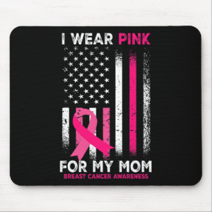 Ich trage Rosa für meine Mama Brustkrebs-Bewusstse Mousepad