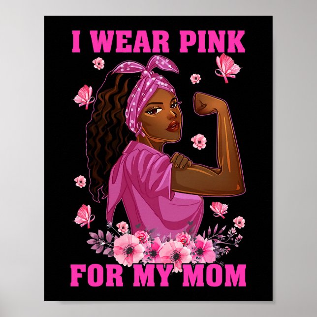 Ich trage Rosa für meine Mama Brustkrebs Bewusstse Poster (Vorne)