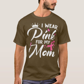 Ich trage Rosa für meine Mama Brustkrebs-Bewusstse T-Shirt