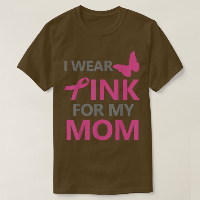 Ich trage Rosa für meine Mama Brustkrebs Bewusstse T-Shirt (Design vorne)