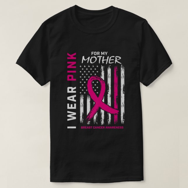 Ich trage Rosa für meine Mama Brustkrebs-Bewusstse T-Shirt (Design vorne)