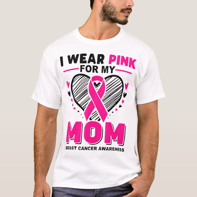 Ich trage Rosa für meine Mama Brustkrebs-Bewusstse T-Shirt (Vorderseite)