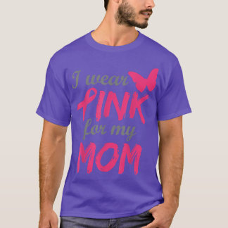Ich trage Rosa für meine Mama Brustkrebs Bewusstse T-Shirt